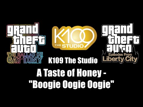 GTA: TBoGT & GTA: EFLC - K109 The Studio | A Taste of Honey - "Boogie Oogie Oogie"