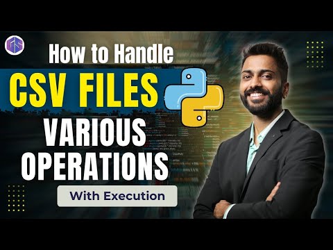 How to Handle CSV Files in Python | Ultimate Guide to CSV File Operations