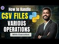How To Handle CSV Files In Python Ultimate Guide To CSV File Operations