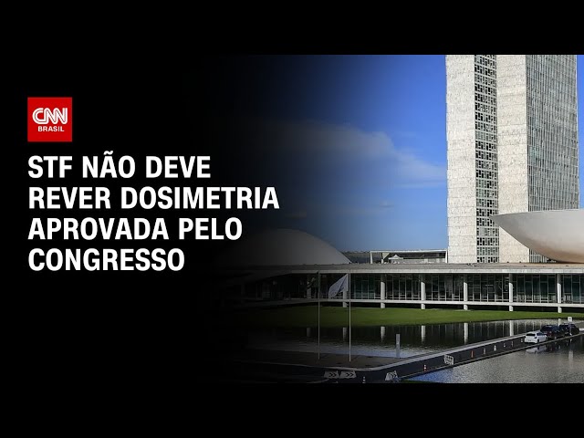 STF não deve rever dosimetria aprovada pelo Congresso | CNN 360º