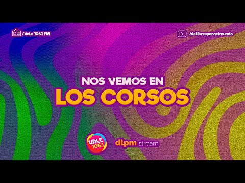 🔴 NOS VEMOS EN LOS CORSOS - Streaming en Vivo