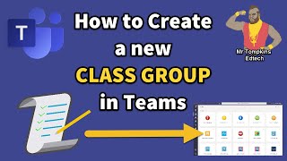 Microsoft Teams - How to Create a Class / Staff Team for your School /