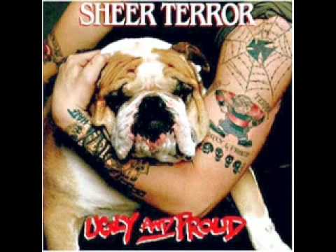 Sheer Terror - Tumblin' Down - Ugly and Proud