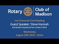 August 19th, 2020 - Guest Speaker Steve Hannah