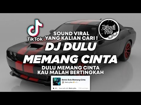DJ DULU MEMANG CINTA KAU MALAH BERTINGKAH TIKTOK VIRAL 2025 ! Mario G Klau FT Putri Tanjung