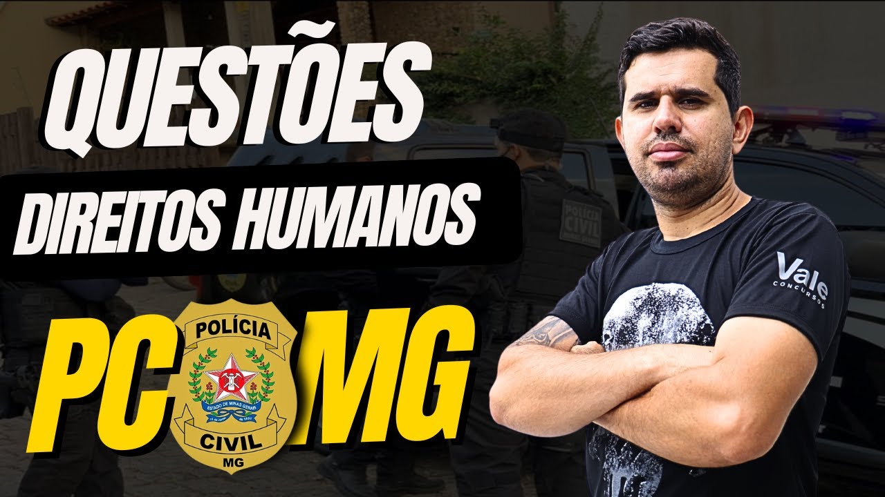 QUESTÕES DIREITOS HUMANOS PCMG