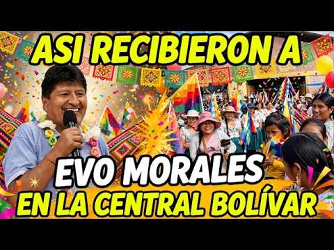 EVO MORALES LLEGA A LA CENTRAL BOLIVAR PARA PARTICIPAR DEL AMPLIADO...