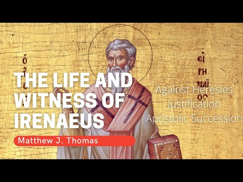 The Life and Witness of Irenaeus - Matthew J. Thomas