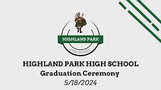 Highland Park High School 2024 Graduation