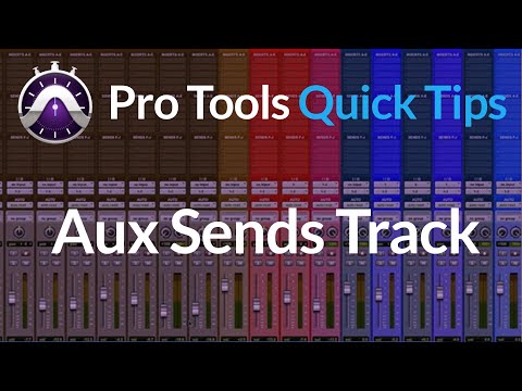 Pro Tools | Quick Tips | Aux Sends Track | Learn 2 Ways To Use Them