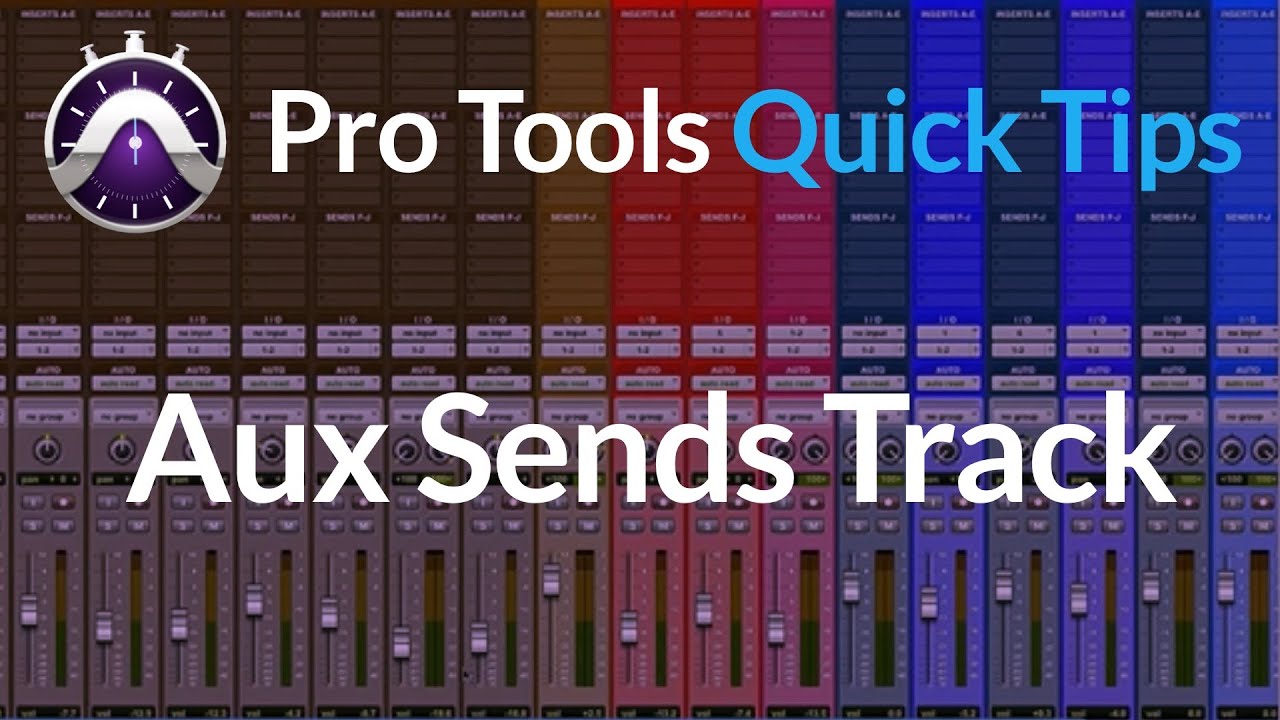 Pro Tools | Quick Tips | Aux Sends Track | Learn 2 Ways To Use Them