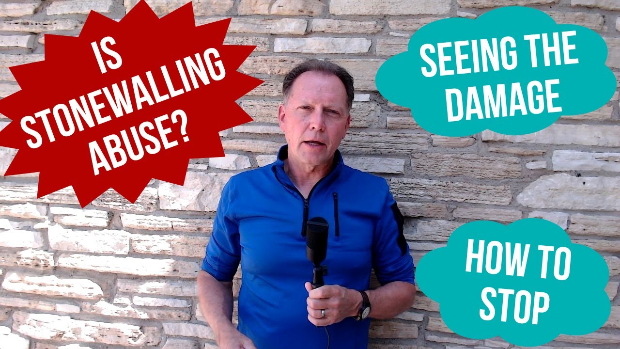 Is Stonewalling Abuse? Seeing the Damage of the Silent Treatment and Learning How to Stop