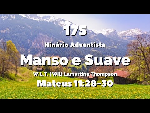 175 - Manso e Suave - Hinário IASD Antigo