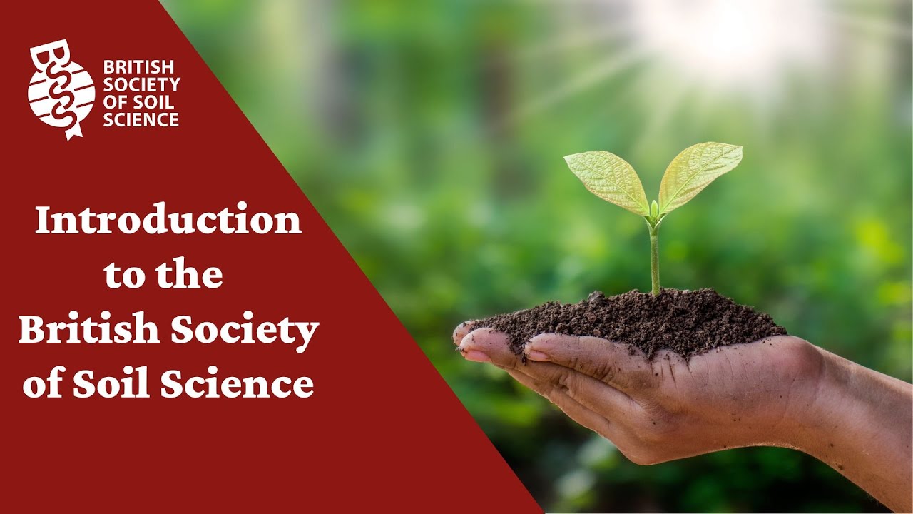 Introduction to the British Society of Soil Science