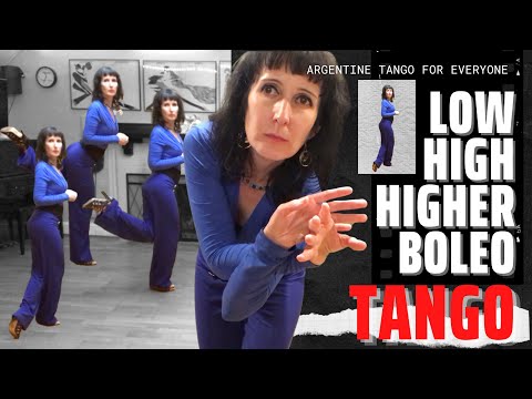 Ultimate Tango Wisdom presents low, high, higher boleos to front, back, side and vacations