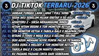 Download lagu DJ TIK TOK TERBARU 2026🎵DJ JANGAN TUNGGU LAMA LAMA🎵DJ SEDIA AKU SEBELUM HUJAN IDGITAF X SO ASU 🔥 mp3