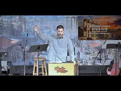 Acts 18:23–19:7 | Move On to Perfection