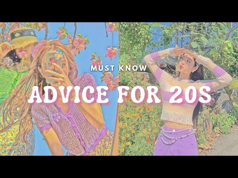 Best advice for every 20 year old #advice