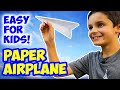 How to Make a PAPER AIRPLANE!! - (Easy for Kids!)