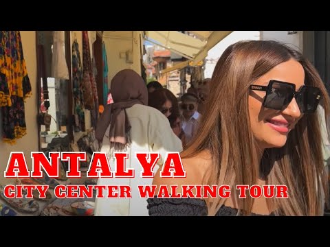 Antalya 2022 | Antalya City Center Walking Tour