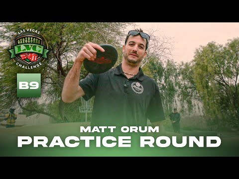 High winds and disc golf hijinks in Vegas | Matt Orum minus Jeremy Koling | LVC practice round | B9