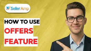 How to Use Selleramp Offers Feature [2026 Full Guide]