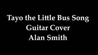 Download lagu Tayo opening song 'Tayo the Little Bus' - Guitar cover fingerstyle ( Alan Smith ) mp3 Download lagu Tayo opening song 'Tayo the Little Bus' - Guitar cover fingerstyle ( Alan Smith ) mp3