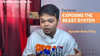Exposing The Beast System | International Revival Service | Apostle Rahul Roy