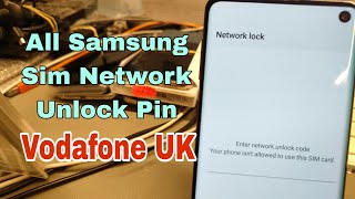 Unlock All Samsung phones locked to Vodafone UK.