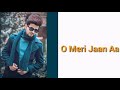 O Meri Jaan song (lyrics) Nikk,Shubhita new punjabi song 2019