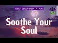 Deep Sleep Meditation for Inner Peace and Self-Love | Mindful Movement