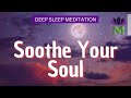 Deep Sleep Meditation For Inner Peace And Self Love Mindful Movement