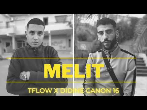 Didine Canon 16 X Tflow - Melit (Beat by Enywayz) 2022