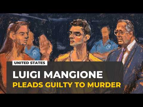 Luigi Mangione pleads guilty to killing UnitedHealthcare CEO