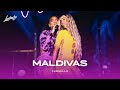 Ludmilla - Maldivas | Numanice #2 - Ao Vivo