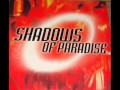 Shadows Of Paradise - Shadows Of Paradise (Extended Mix)