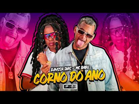 MC BABU, RAYSSA DIAS - CORNO DO ANO (BNB NO BEAT)