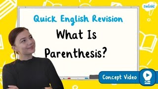 What Is Parenthesis | KS2 English Concept for Kids