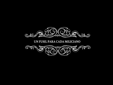 Un Fusil para cada Miliciano