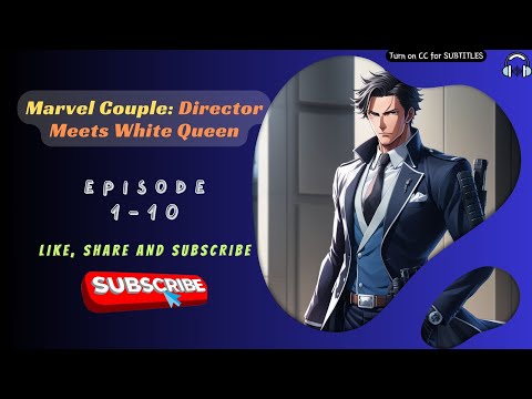 Marvel Couple: Director Meets White Queen | Ep 1-10