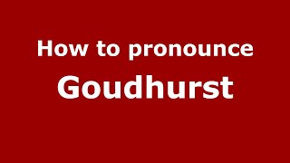 How to pronounce Goudhurst