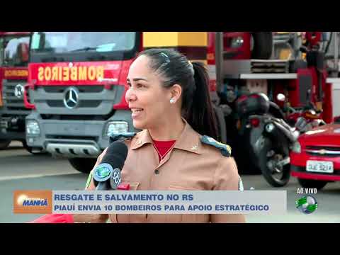 Bombeiros do Piauí iniciam trabalho de resgate no Rio Grande do Sul