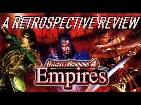 Dynasty Warriors 4 Empires: A Retrospective Review
