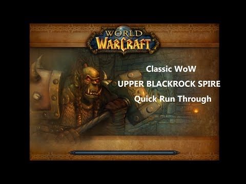 Classic WoW - UPPER BLACKROCK SPIRE Quick Run Through