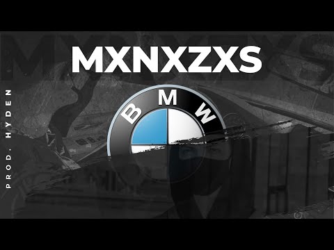 MXNXZXS - BMW (Prod. HydeN)