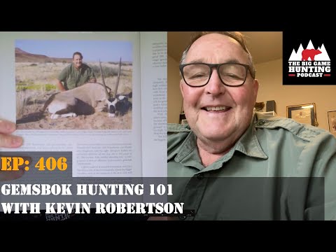 406: Gemsbok Hunting 101 With Kevin Robertson