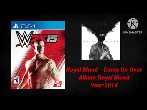 WWE 2K15 Soundtrack:Royal Blood - "Come On Over"