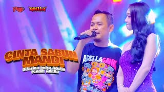 Download lagu CINTA SABUN MANDI - Difarina Indra Adella × Fendik Adella | OM ADELLA LIVE BANGSAL MOJOKERTO mp3