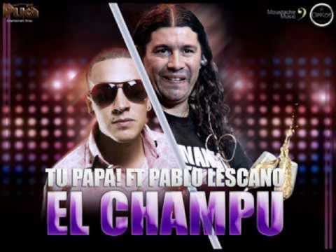 Tu Papá! FT Nene malo ((Difusion 2013))Enganchados!