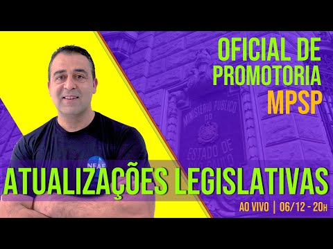 🔴 Oficial de Promotoria MPSP 2022 | Atualizações Legislativas | Mudanças na Lei 8429, 10.261, e Mais